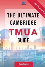 The Ultimate Cambridge TMUA Guide: Complete revision for the Cambridge TMUA. Learn the knowledge, practice the skills, and master the TMUA af Rohan Agarwal