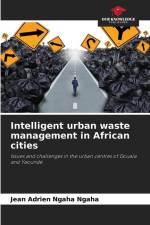 Intelligent urban waste management in African cities af Jean Adrien Ngaha Ngaha