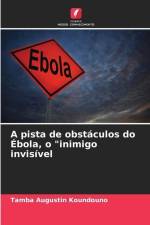 A pista de obstáculos do Ébola, o 