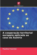 A cooperação territorial europeia aplicada ao caso da Áustria af Pauline Fournier