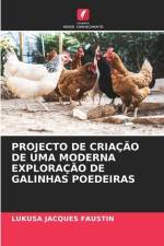 PROJECTO DE CRIAÇÃO DE UMA MODERNA EXPLORAÇÃO DE GALINHAS POEDEIRAS af Lukusa Jacques Faustin