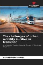 The challenges of urban mobility in cities in transition af Rafhael Mascarenhas