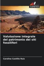 Valutazione integrale del patrimonio dei siti fossiliferi af Carolina Castillo Ruiz