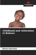Childhood and reiteration in Bukavu af Bisese Guerchom