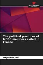 The political practices of MFDC members exiled in France af Maymouna Sarr