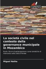 La società civile nel contesto della governance municipale in Mozambico af Miguel Natha