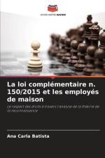 La loi complémentaire n. 150/2015 et les employés de maison af Ana Carla Batista