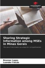 Sharing Strategic Information among MSEs in Minas Gerais af Brenner Lopes