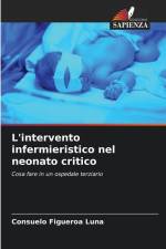 L'intervento infermieristico nel neonato critico af Consuelo Figueroa Luna