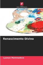 Renascimento Divino af Lyaman Mammadova