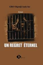 Un Regret Éternel af Okpodji Audy-Luc Gro