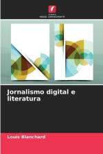 Jornalismo digital e literatura af Louis Blanchard