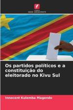 Os partidos políticos e a constituição do eleitorado no Kivu Sul af Innocent Kulemba Magendo