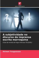 A subjetividade no discurso da imprensa escrita marroquina af Hicham Yougsassen