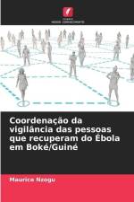 Coordenação da vigilância das pessoas que recuperam do Ébola em Boké/Guiné af Maurice Nzogu