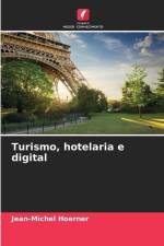 Turismo, hotelaria e digital af Jean-Michel Hoerner
