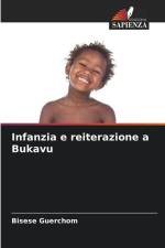 Infanzia e reiterazione a Bukavu af Bisese Guerchom
