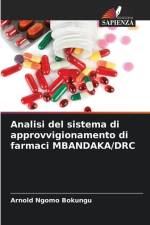 Analisi del sistema di approvvigionamento di farmaci MBANDAKA/DRC af Arnold Ngomo Bokungu