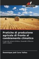 Pratiche di produzione agricola di fronte al cambiamento climatico af Dominique Joël Cora Yallou