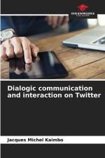 Dialogic communication and interaction on Twitter af Jacques Michel Kaimbo