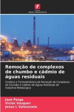 Remoção de complexos de chumbo e cádmio de águas residuais af Jose Parga
