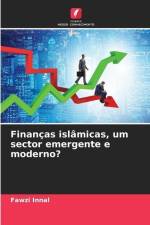 Finanças islâmicas, um sector emergente e moderno? af Fawzi Innal