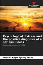 Psychological distress and the positive diagnosis of a serious illness af François Roger Nguepy Keubo