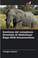 Gestione del complesso forestale di Abdoulaye-Bago-Alibi-Koussoumtou af Tchagou Awitazi