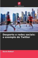 Desporto e redes sociais: o exemplo do Twitter af Kevin Bakari