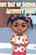 My First Day of School & More Activity Book af Markethia Mull