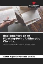 Implementation of Floating-Point Arithmetic Circuits af Victor Augusto Machado Santos