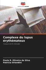 Complexe du lupus érythémateux af Paula R. Oliveira Da Silva