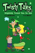 Twisty Tales Volume 3 af V. a. Bryce
