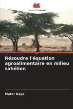 Résoudre l'équation agroalimentaire en milieu sahélien af Matar Gaye