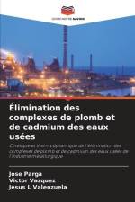 Élimination des complexes de plomb et de cadmium des eaux usées af Jose Parga