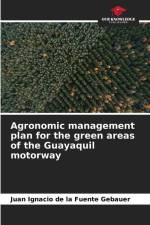 Agronomic management plan for the green areas of the Guayaquil motorway af Juan Ignacio de la Fuente Gebauer