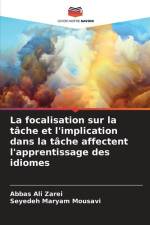La focalisation sur la tâche et l'implication dans la tâche affectent l'apprentissage des idiomes af Abbas Ali Zarei