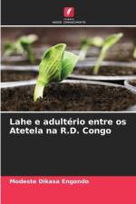 Lahe e adultério entre os Atetela na R.D. Congo af Modeste Dikasa Engondo