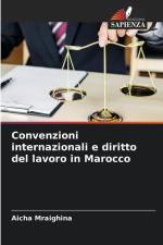 Convenzioni internazionali e diritto del lavoro in Marocco af Aicha Mraighina