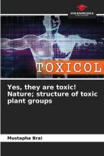 Yes, they are toxic! Nature; structure of toxic plant groups af Mustapha Brai