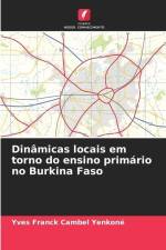 Dinâmicas locais em torno do ensino primário no Burkina Faso af Yves Franck Cambel Yenkoné
