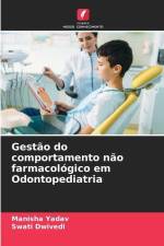Gestão do comportamento não farmacológico em Odontopediatria af Manisha Yadav