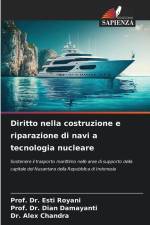 Diritto nella costruzione e riparazione di navi a tecnologia nucleare af Esti Royani