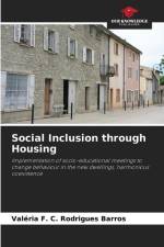 Social Inclusion through Housing af Valéria F. C. Rodrigues Barros