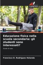 Educazione fisica nella scuola secondaria: gli studenti sono interessati? af Francisco D. Rodrigues Holanda