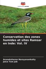 Conservation des zones humides et sites Ramsar en Inde: Vol. IV af Arunaksharan Narayanankutty