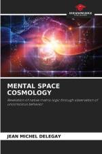 MENTAL SPACE COSMOLOGY af Jean Michel Delegay