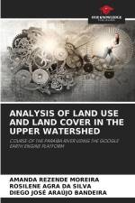 ANALYSIS OF LAND USE AND LAND COVER IN THE UPPER WATERSHED af Amanda Rezende Moreira