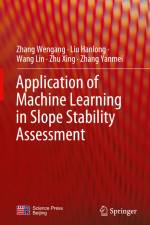 Application of Machine Learning in Slope Stability Assessment af Zhang Wengang