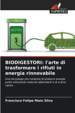 BIODIGESTORI: l'arte di trasformare i rifiuti in energia rinnovabile af Francisco Felipe Maia Silva